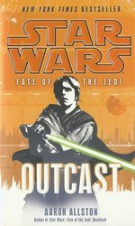 STAR WARS -  OUTCAST MM 1 -  FATE OF THE JEDI