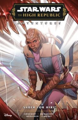 STAR WARS -  PHASE III - SABER FOR HIRE (ENGLISH V.) -  THE HIGH REPUBLIC ADVENTURES