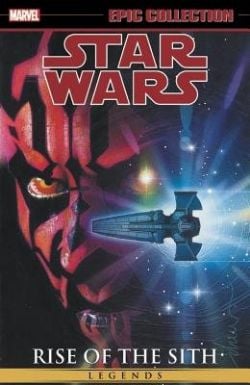 STAR WARS -  RISE OF THE SITH - 1998-2004 (ENGLISH V.) -  STAR WARS LEGENDS - EPIC COLLECTION 02