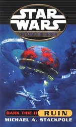 STAR WARS -  RUIN (DARK TIDE, BOOK 02) (ENGLISH V.) -  THE NEW JEDI ORDER 03