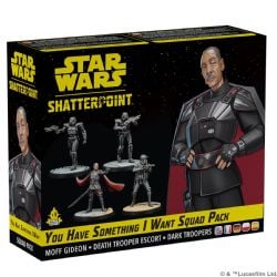 STAR WARS : SHATTERPOINT -  YOU HAVE SOMETHING I WANT: MOFF GIDEON SQUAD PACK (MULTILINGUAL)