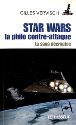 STAR WARS -  STAR WARS LA PHILO CONTRE-ATTAQUE -  SAGA DÉCRYPTÉE, LA 01
