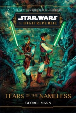 STAR WARS -  TEARS OF THE NAMELESS (HARDCOVER) (ENGLISH V.) -  THE HIGH REPUBLIC