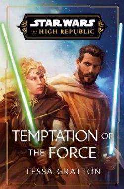 STAR WARS -  TEMPTATION OF THE FORCE (HARDCOVER) (ENGLISH V.) -  THE HIGH REPUBLIC 02
