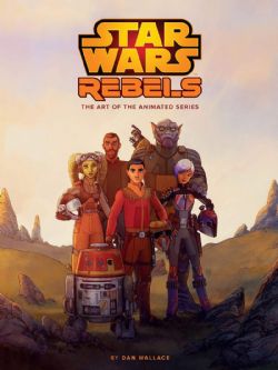 STAR WARS -  THE ART OF THE ANIMATED SERIES (HARDCOVER) (ENGLISH V.) -  STAR WARS: REBELS