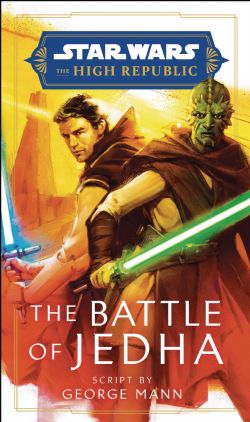 STAR WARS -  THE BATTLE OF JEDHA HC -  THE HIGH REPUBLIC