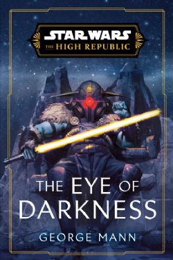 STAR WARS -  THE EYE OF DARKNESS (ENGLISH V.) -  THE HIGH REPUBLIC