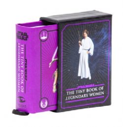 STAR WARS -  THE TINY BOOK OF LEGENDARY WOMEN (ENGLISH V.) -  TINY BOOK