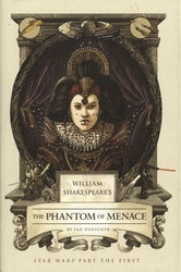 STAR WARS -  WILLIAM SHAKESPEARE'S THE PHANTOM OF MENACE (ENGLISH V.)