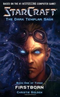 STARCRAFT -  FIRSTBORN (ENGLISH V.) -  DARK TEMPLAR SAGA, THE 01