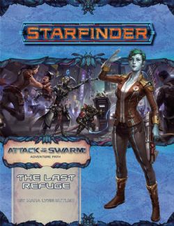 STARFINDER : ADVENTURE PATH -  THE LAST REFUGE (ENGLISH) -  ATTACK OF THE SWARM 2