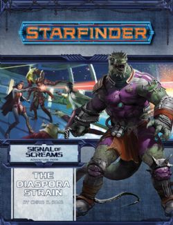 STARFINDER -  THE DIASPORA STRAIN (ENGLISH) -  SIGNAL OF SCREAMS ADVENTURE PATH 1