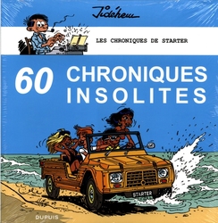 STARTER -  60 CHRONIQUES INSOLITES -  LES CHRONIQUES DE STARTER