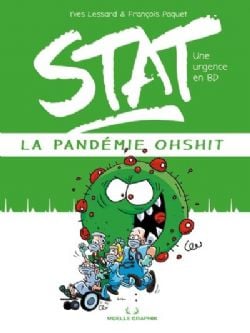 STAT : UNE URGENCE EN BD -  LA PANDÉMIE OHSHIT (FRENCH V.)