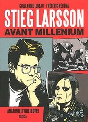 STIEG LARSSON: AVANT MILLENIUM