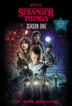 STRANGER THINGS -  SEASON ONE: THE JUNIO NOVELIZATION (ENGLISH V.)