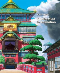 STUDIO GHIBLI -  ARCHITECTURE IN ANIMATION (ENGLISH V.)