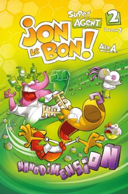 SUPER AGENT JON LE BON! -  NANODIMENSION (ENGLISH V.) -  SEASON 2 02