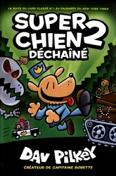 SUPER CHIEN -  DÉCHAÎNÉ (FRENCH V.) 02