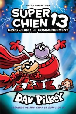 SUPER CHIEN -  GROS JEAN : LE COMMENCEMENT (FRENCH V.) 13