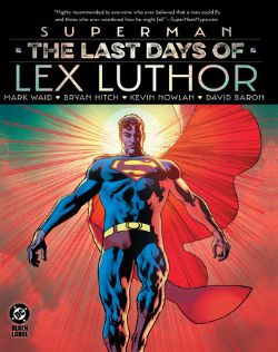 SUPERMAN -  THE LAST DAYS OF LEX LUTHOR - HC (ENGLISH V.)