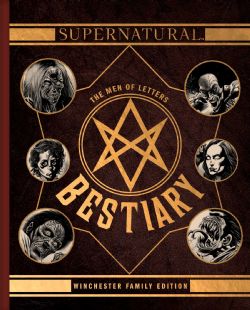 SUPERNATURAL -  THE MEN OF LETTERS BESTIARY