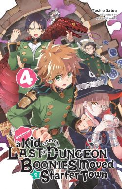 SUPPOSE A KID FROM THE LAST DUNGEON BOONIES MOVED TO A STARTER TOWN -  -NOVEL- (ENGLISH V.) 04