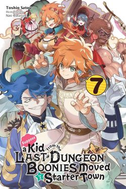 SUPPOSE A KID FROM THE LAST DUNGEON BOONIES MOVED TO A STARTER TOWN -  -NOVEL- (ENGLISH V.) 07