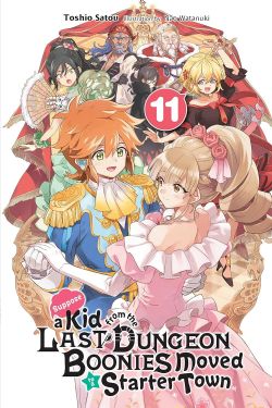 SUPPOSE A KID FROM THE LAST DUNGEON BOONIES MOVED TO A STARTER TOWN -  -NOVEL- (ENGLISH V.) 11