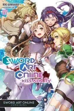 SWORD ART ONLINE -  -NOVEL- (ENGLISH V.) -  KISS AND FLY 22