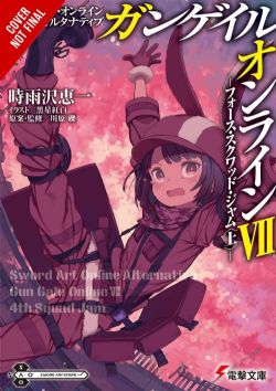 SWORD ART ONLINE -  SQUAD JAM -NOVEL- (ENGLISH V.) -  ALTERNATIVE: GUN GALE ONLINE 07