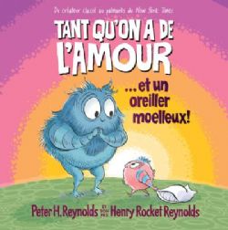 TANT QU'ON A DE L'AMOUR… ET UN OREILLER MOELLEUX! -  (FRENCH V.)