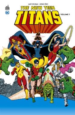 TEEN TITANS -  INTEGRALE (FRENCH V.) -  NEW TEEN TITANS 01