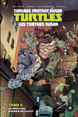 TEENAGE MUTANT NINJA TURTLES -  LE NOUVEL ORDRE MUTANT (FRENCH V.) -  LES TORTUES NINJA 06