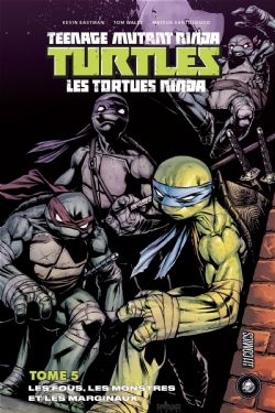 TEENAGE MUTANT NINJA TURTLES -  LES FOUS, LES MONSTRES ET LES MARGINAUX (FRENCH V.) -  LES TORTUES NINJA 05