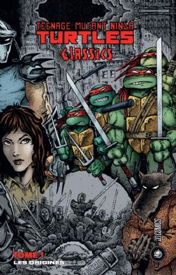 TEENAGE MUTANT NINJA TURTLES -  LES ORIGINES (FRENCH V.) -  TMNT CLASSICS 01