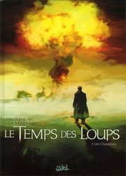 TEMPS DES LOUPS, LE -  LES CHASSEURS 03
