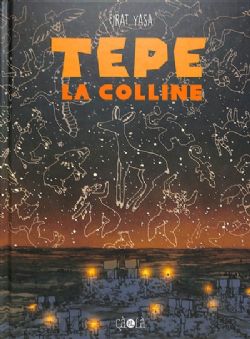 TEPE, LA COLLINE -  (FRENCH V.)