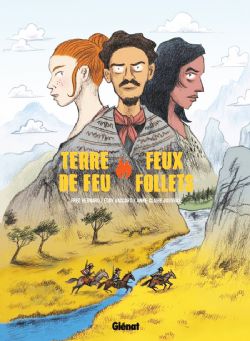 TERRE DE FEU, FEUX FOLLETS