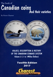 THE BOOK OF CANADIAN COINS AND THEIR VARIETIES -  1 DOLLAR TO 1 MILLION DOLLARS (12TH EDITION) 02