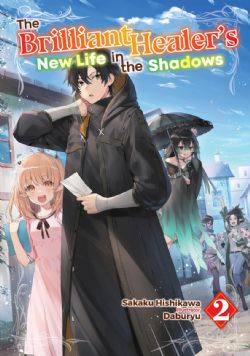 THE BRILLIANT HEALER'S NEW LIFE IN THE SHADOWS -  (ENGLISH V.) 02