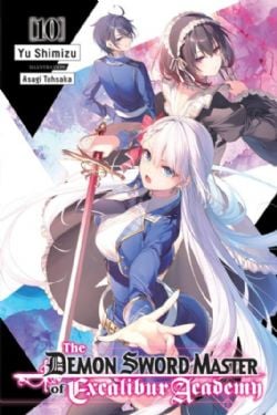 THE DEMON SWORD MASTER OF EXCALIBUR ACADEMY -  -NOVEL- (ENGLISH V.) 10