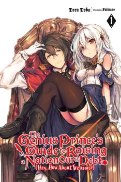 THE GENIUS PRINCE'S GUIDE TO RAISING A NATION OUT OF DEBT (HEY, HOW ABOUT TREASON?) -  -LIGHT NOVEL- (ENGLISH V.) 01