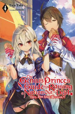 THE GENIUS PRINCE'S GUIDE TO RAISING A NATION OUT OF DEBT (HEY, HOW ABOUT TREASON?) -  -LIGHT NOVEL- (ENGLISH V.) 04