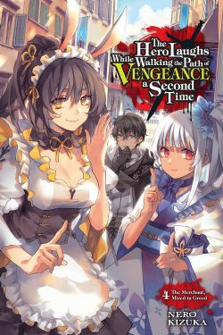 THE HERO LAUGHS WHILE WALKING THE PATH OF VENGEANCE A SECOND TIME -  THE MERCHANT, MIRED IN GREED -LIGHT NOVEL- (ENGLISH V.) 04