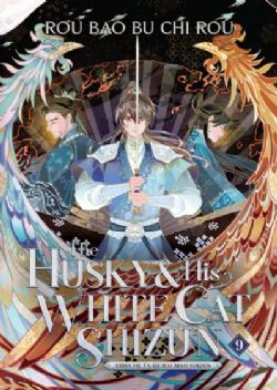 THE HUSKY & HIS WHITE CAT SHIZUN : ERHA HE TA DE BAI MAO SHIZUN -  -NOVEL- (ENGLISH V.) 09