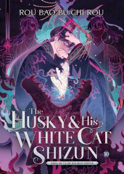 THE HUSKY & HIS WHITE CAT SHIZUN : ERHA HE TA DE BAI MAO SHIZUN -  -NOVEL- (ENGLISH V.) 10