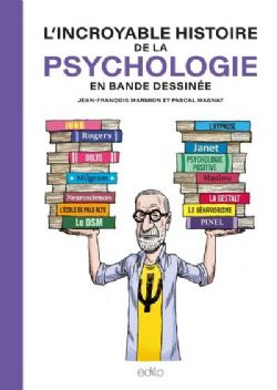 THE INCREDIBLE HISTORY -  OF THE PSYCHOLOGY (FRENCH V.)