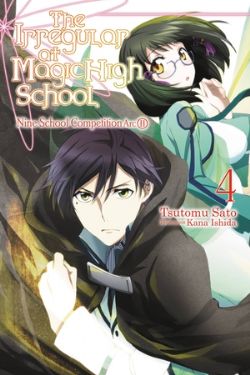 THE IRREGULAR AT MAGIC HIGH SCHOOL -  -LIGHT NOVEL- (ENGLISH V.) 02 -  NINE SCHOOL COMPETITION ARC 04
