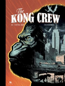 THE KONG CREW -  CENTRAL DARK (FRENCH V.) 03